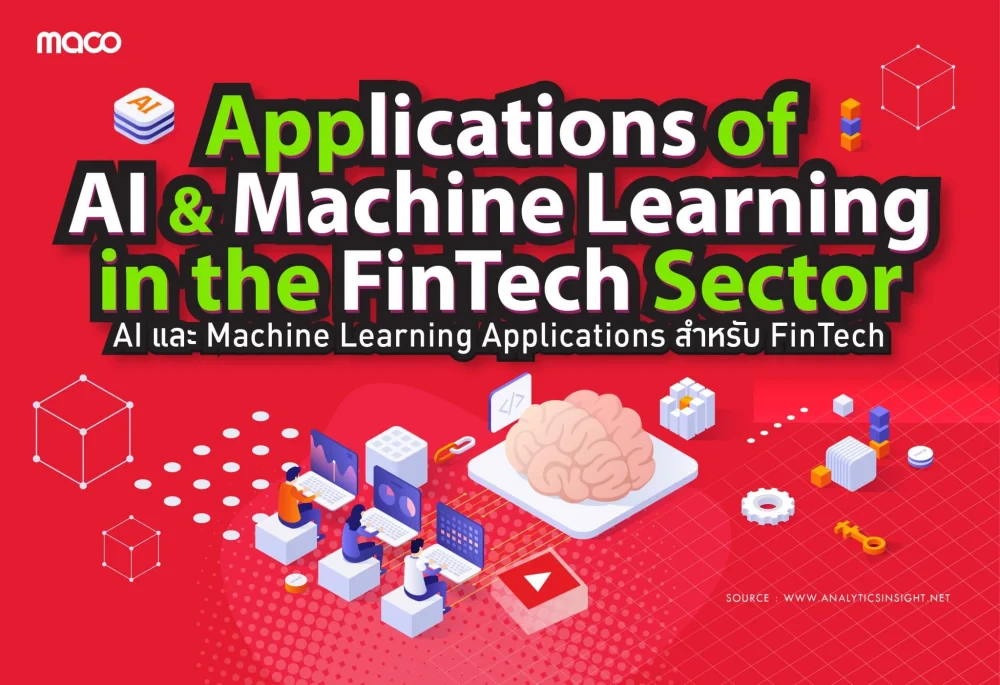 Applications of AI and Machine Learning in the FinTech